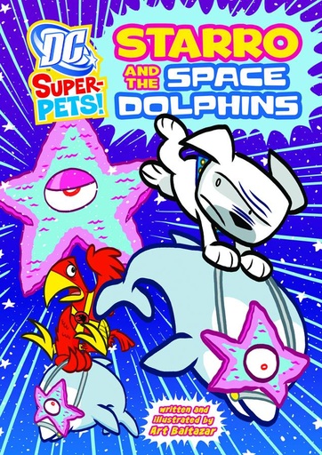 DC SUPER PETS YR STARRO & SPACE DOLPHINS