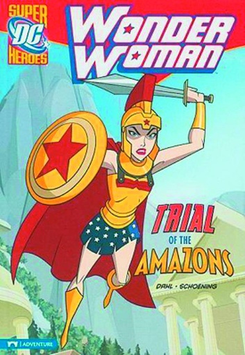 DC SUPER HEROES WONDER WOMAN YR TRIAL OF THE AMAZONS