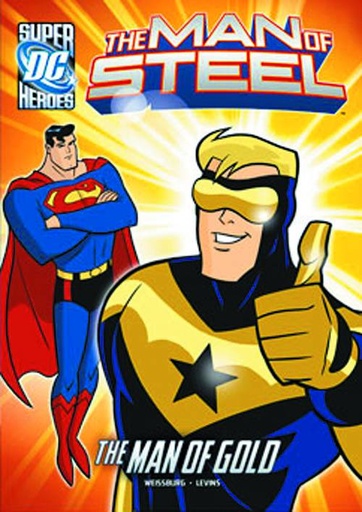 DC SUPER HEROES MAN OF STEEL YR MAN OF GOLD