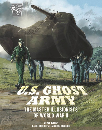 AMAZING WORLD WAR II STORIES US GHOST ARMY