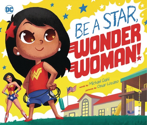 BE A STAR WONDER WOMAN YR PICTURE BOOK