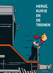 Herge, Kuifje en de Treinen