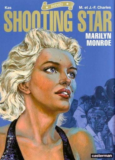 Rebels 03 Shooting Star Marilyn Monroe