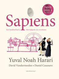 Sapiens 4 Het tijdperk van revoluties