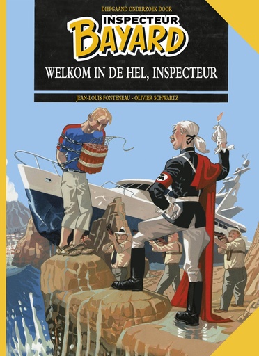 Inspecteur Bayard 10 Welkom in de hel, inspecteur 10 Welkom in de hel, inspecteur