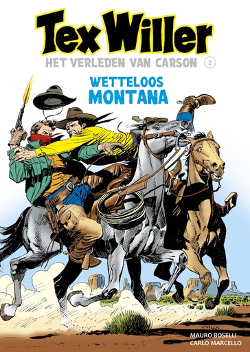 Tex Willer (zwartwit) 2 Het verleden van Carson 2 Wetteloos Montana