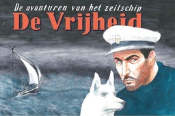 De avonturen van het zeilschip De Vrijheid LUXE 1