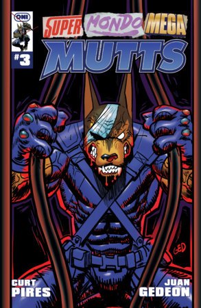 SUPER MONDO MEGA MUTTS 3 CVR A JUAN GEDEON