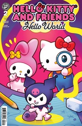 Hello Kitty Friends  Hello World  2 Cover A (Ganucheau)