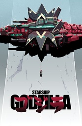 Starship Godzilla  Invasion X [Kai-Sei Era] 1 VAR RI (10) (Joyce Movie Homage Cover)