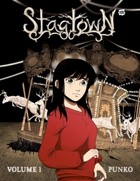 Stagtown  Volume 1 [A Horror Graphic Novel]