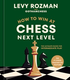How to Win at Chess  Next Level