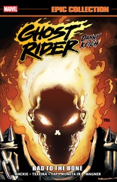 Ghost Rider  Danny Ketch Epic Collection  Bad To Bone