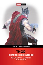 Thor  Gorr God Butcher [Marvel Premier Collection]