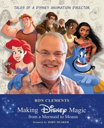 Making Disney Magic  from a Mermaid to Moana