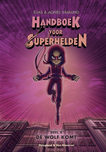 Handboek voor superhelden 04 De wolf komt