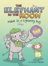 Mabel Is (^Not) a Lightning Bug  A Graphic Novel
