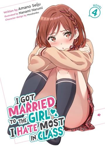 I Got Married to Girl I Hate Most Class (LN)  4