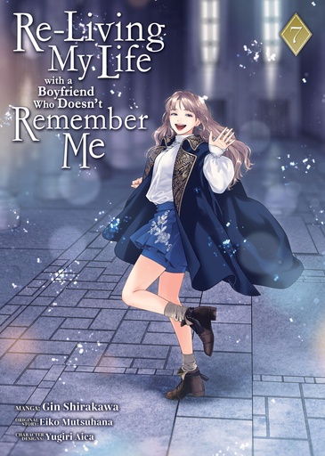 Re-Living My Life with a Boyfriend Who Doesnt Remember Me  7