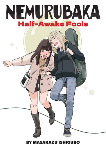 NEMURUBAKA  Half-Awake Fools