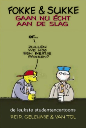 Fokke en Sukke Gaan nu echt aan de slag
