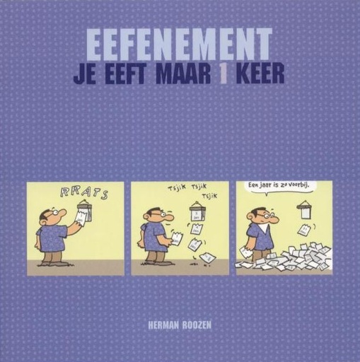 Eefenement 1 Je Eeft Maar 1 Keer