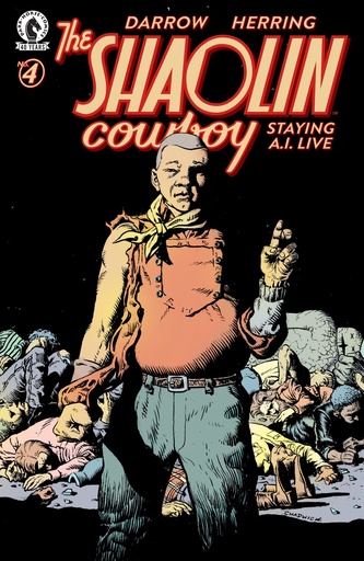 Shaolin Cowboy  Staying A I Live 4 (CVR B) (1 15) (Paul Chadwick)