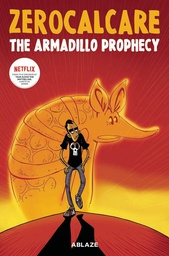 ZEROCALCARES ARMADILLO PROPHECY