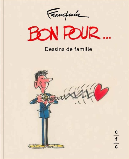 Bon Pour ... (Dessins De Famille, Franquin)