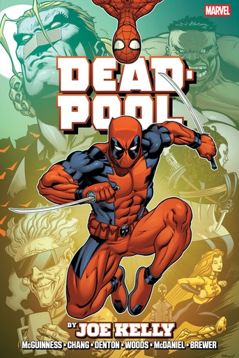 Deadpool By Joe Kelly Omnibus Ed Mcguinness Montage Cover [N