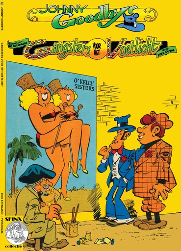 Sfinxcollectie 18 Johnny Goodbye - Gangsters voor het voetlicht