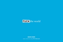 FUCK THIS WORLD