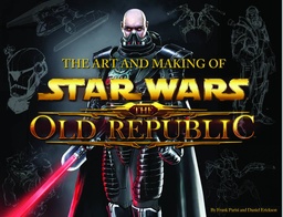 ART & MAKING OF STAR WARS OLD REPUBLIC HC
