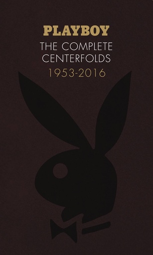 PLAYBOY THE COMPLETE CENTERFOLDS 1953-2016 HC