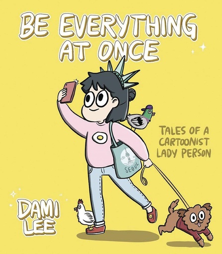 BE EVERYTHING AT ONCE