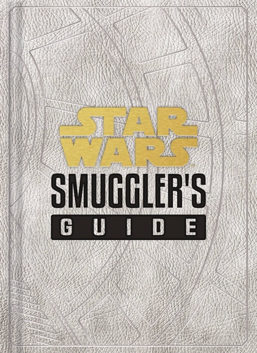 STAR WARS SMUGGLERS GUIDE HC
