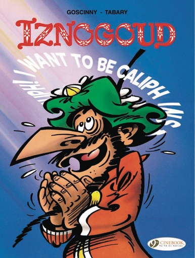 IZNOGOUD 13 I WANT TO BE CALIPH INSTEAD OF CALIPH (ENG)