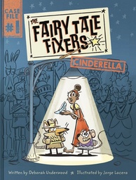 FAIRY TALE FIXERS CINDERELLA