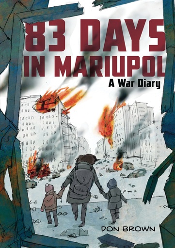 83 DAYS IN MARIUPOL A WAR DIARY