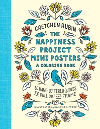 The Happiness Project Mini Posters  A Coloring Book