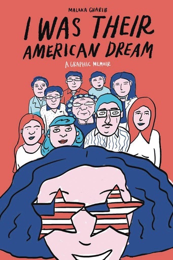 I WAS THEIR AMERICAN DREAM