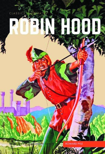 CLASSIC ILLUSTRATED ROBIN HOOD