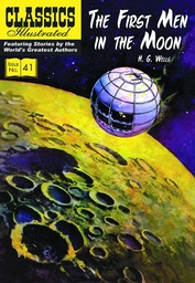 CLASSIC ILLUSTRATED FIRST MEN IN MOON