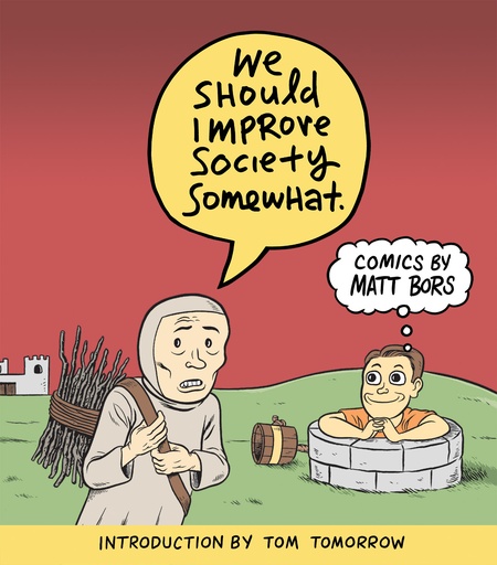 WE SHOULD IMPROVE SOCIETY SOMEWHAT