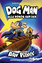 Dog Man NL 11 Alle honds aan dek