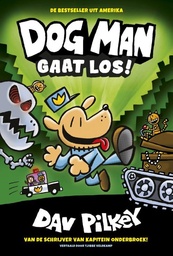 Dog Man NL 02 Gaat los