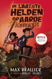 De laatste helden op aarde 2 De zombiehorde