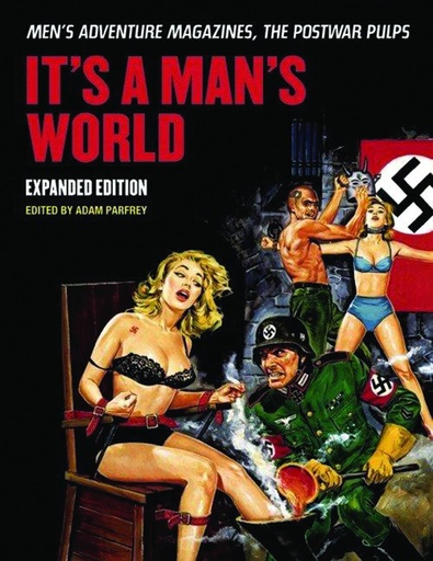 ITS MANS WORLD MENS ADV MAG POSTWAR PULPS HC EXPANDED ED