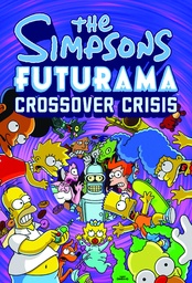 SIMPSONS FUTURAMA CROSSOVER CRISIS SLIPCASE HC