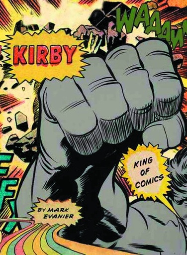 KIRBY KING OF THE COMICS HC